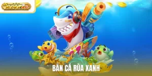 bắn cá rùa xanh