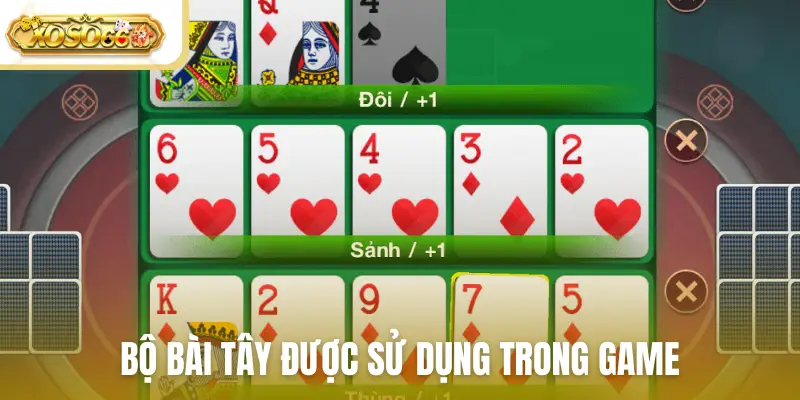 Bộ bài tây được sử dụng trong game