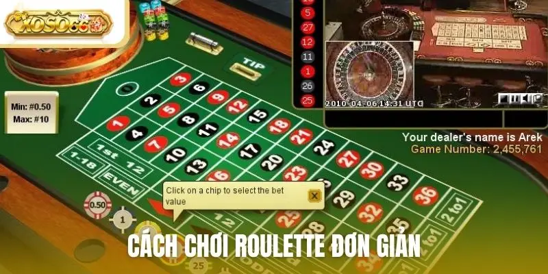Cách chơi Roulette đơn giản