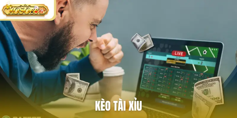 Kèo tài xỉu