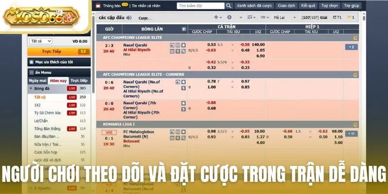 Người chơi theo dõi và đặt cược trong trận dễ dàng