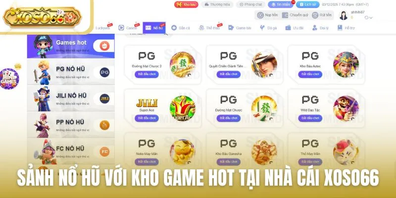 Sảnh nổ hũ với kho game HOT tại nhà cái Xoso66