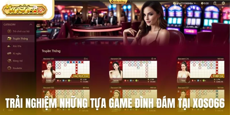 Trải nghiệm những tựa game đình đám tại sòng bài Xoso66